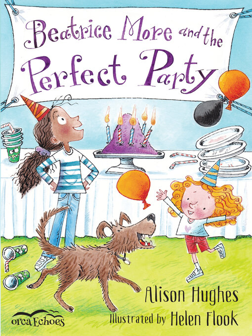 Title details for Beatrice More and the Perfect Party by Alison Hughes - Available